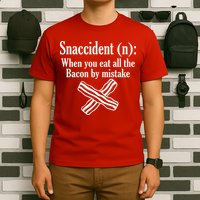 Snaccident Definition Bacon T-Shirt