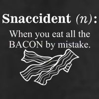 Snaccident Definition When You Eat All The Bacon Cool Comfort Performance Bucket Hat