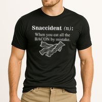 Snaccident Definition When You Eat All The Bacon Performance Shirt
