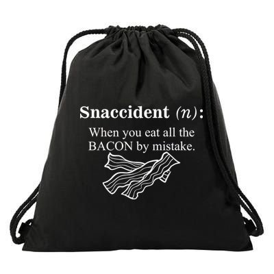 Snaccident Definition When You Eat All The Bacon Drawstring Bag