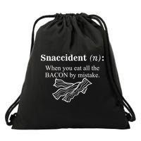 Snaccident Definition When You Eat All The Bacon Drawstring Bag