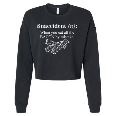 Snaccident Definition When You Eat All The Bacon Cropped Pullover Crew