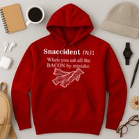 Snaccident Definition When You Eat All The Bacon Hoodie