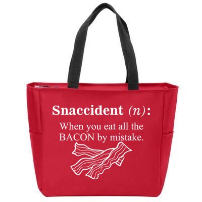 Snaccident Definition When You Eat All The Bacon Zip Tote Bag