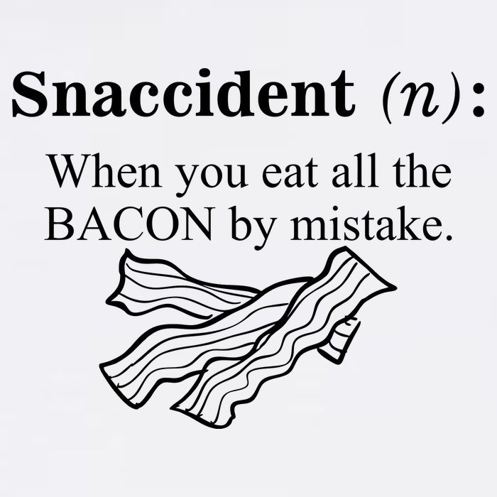 Snaccident Definition When You Eat All The Bacon Garment-Dyed Sweatshirt