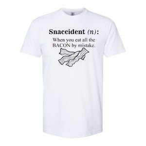 Snaccident Definition When You Eat All The Bacon Softstyle CVC T-Shirt