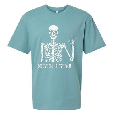 Skeleton Never Better Im Okay Skull Sarcastic Halloween Sueded Cloud Jersey T-Shirt