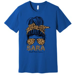 Sara Name Best Mom Ever Sara MotherS Day Cool Gift Premium T-Shirt