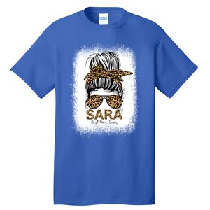 Sara Name Best Mom Ever Sara MotherS Day Gift Tall T-Shirt