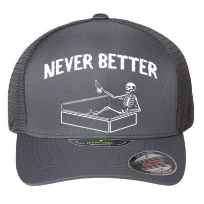 Skeleton Never Better Flexfit Unipanel Trucker Cap