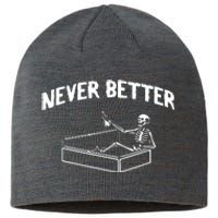 Skeleton Never Better Sustainable Beanie