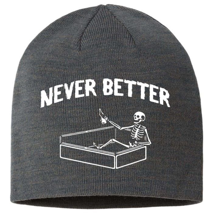 Skeleton Never Better Sustainable Beanie