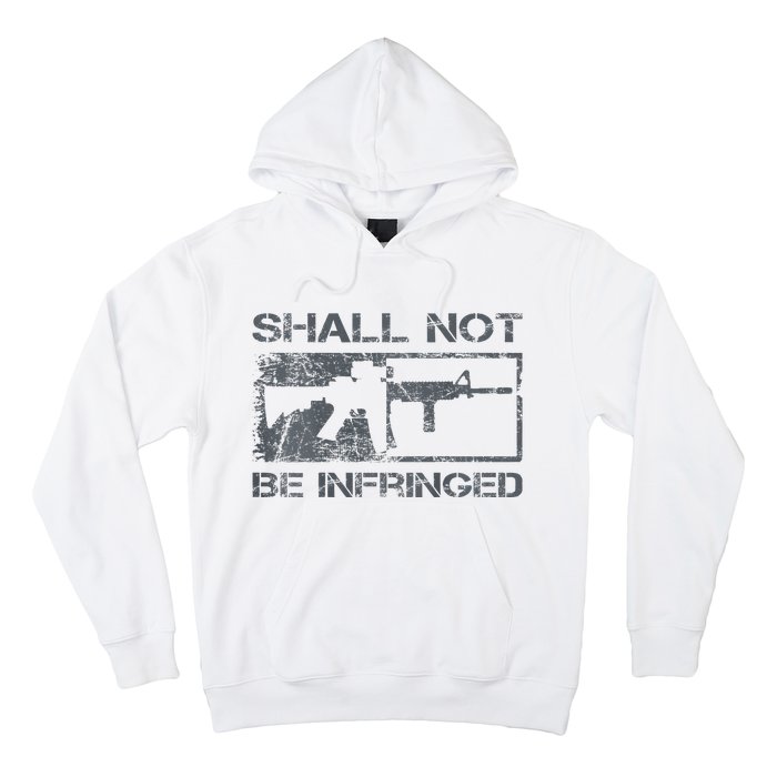 Shall Not Be Infringed 2a Ar15 Pro Gun Rights Hoodie