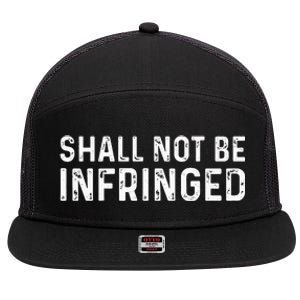 Shall Not Be Infringed Libertarian Second Amendment Pro Gun 7 Panel Mesh Trucker Snapback Hat