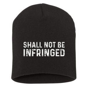 Shall Not Be Infringed Libertarian Second Amendment Pro Gun Short Acrylic Beanie