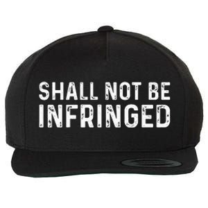 Shall Not Be Infringed Libertarian Second Amendment Pro Gun Wool Snapback Cap