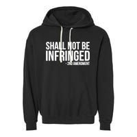 Shall Not Be Infringed 2nd Amendment Rights Garment-Dyed Fleece Hoodie
