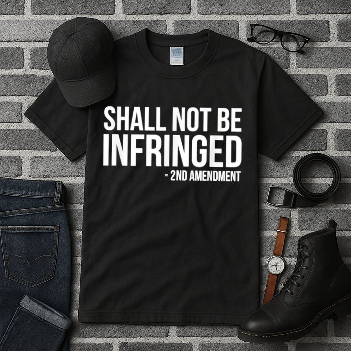 Shall Not Be Infringed 2nd Amendment Rights Tall T-Shirt