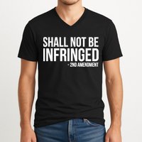 Shall Not Be Infringed 2nd Amendment Rights V-Neck T-Shirt