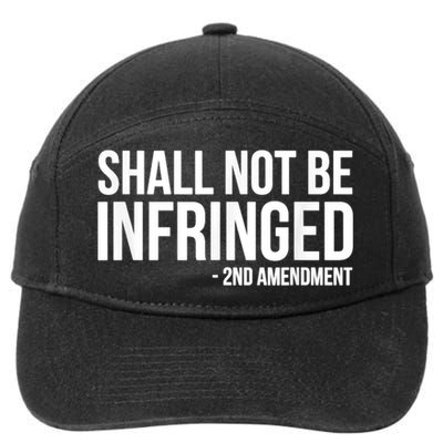 Shall Not Be Infringed 2nd Amendment Rights 7-Panel Snapback Hat