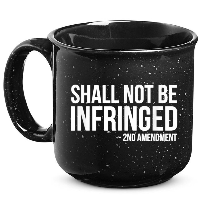 Shall Not Be Infringed 2nd Amendment Rights 15oz Campfire Ceramic Mug