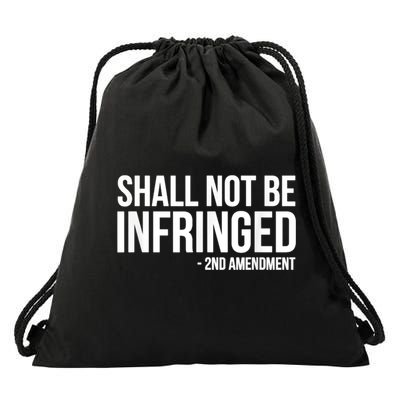 Shall Not Be Infringed 2nd Amendment Rights Drawstring Bag