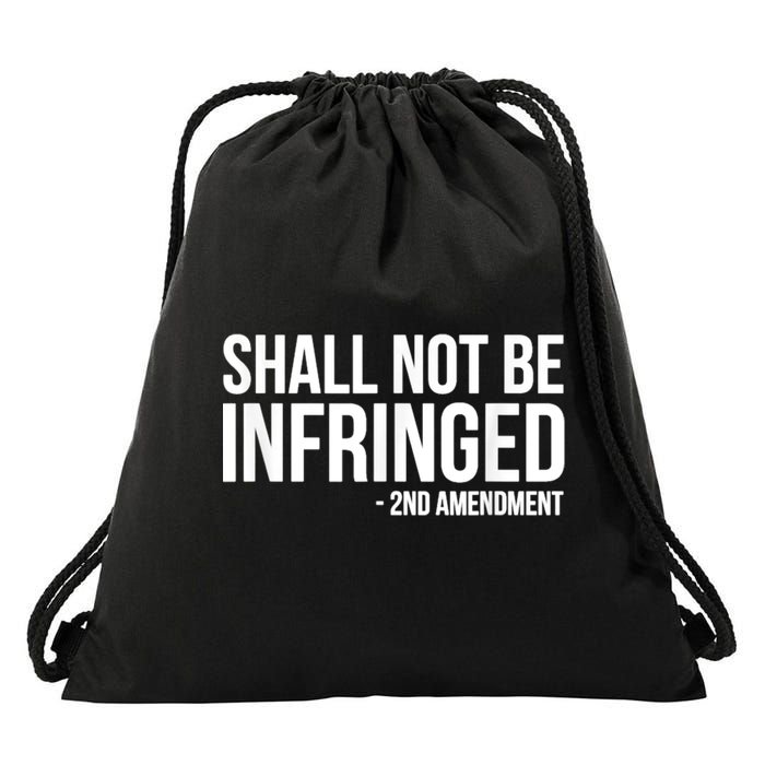 Shall Not Be Infringed 2nd Amendment Rights Drawstring Bag