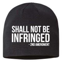 Shall Not Be Infringed 2nd Amendment Rights Sustainable Beanie