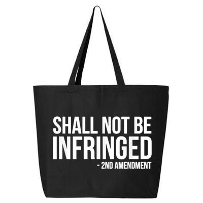 Shall Not Be Infringed 2nd Amendment Rights 25L Jumbo Tote