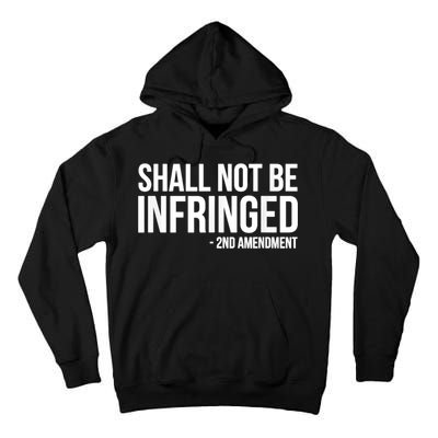 Shall Not Be Infringed 2nd Amendment Rights Tall Hoodie