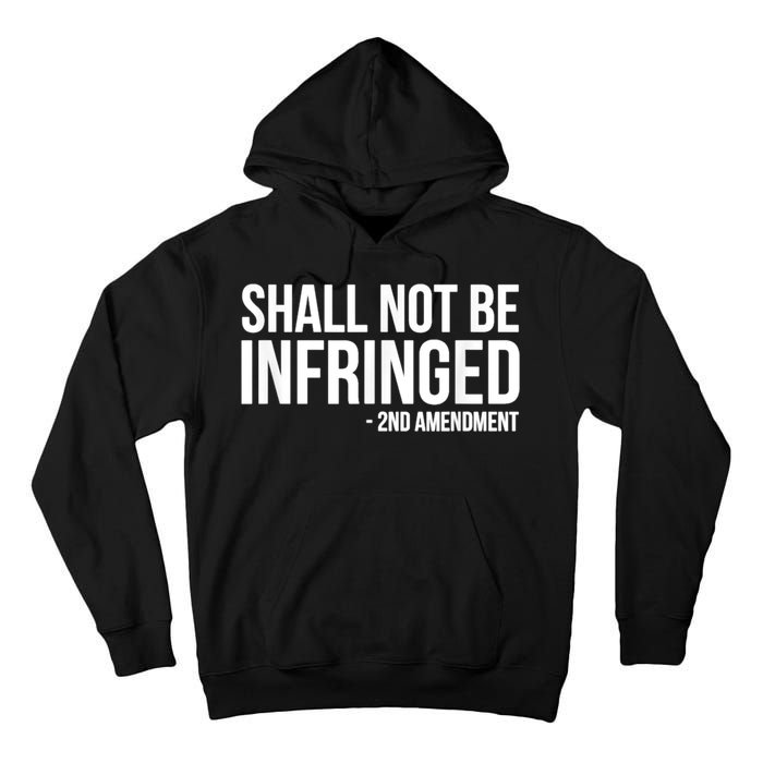 Shall Not Be Infringed 2nd Amendment Rights Tall Hoodie