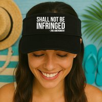 Shall Not Be Infringed 2nd Amendment Rights Visor
