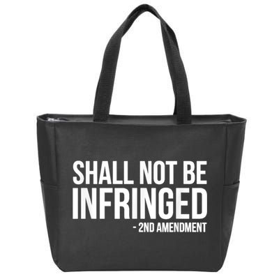 Shall Not Be Infringed 2nd Amendment Rights Zip Tote Bag