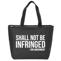 Shall Not Be Infringed 2nd Amendment Rights Zip Tote Bag