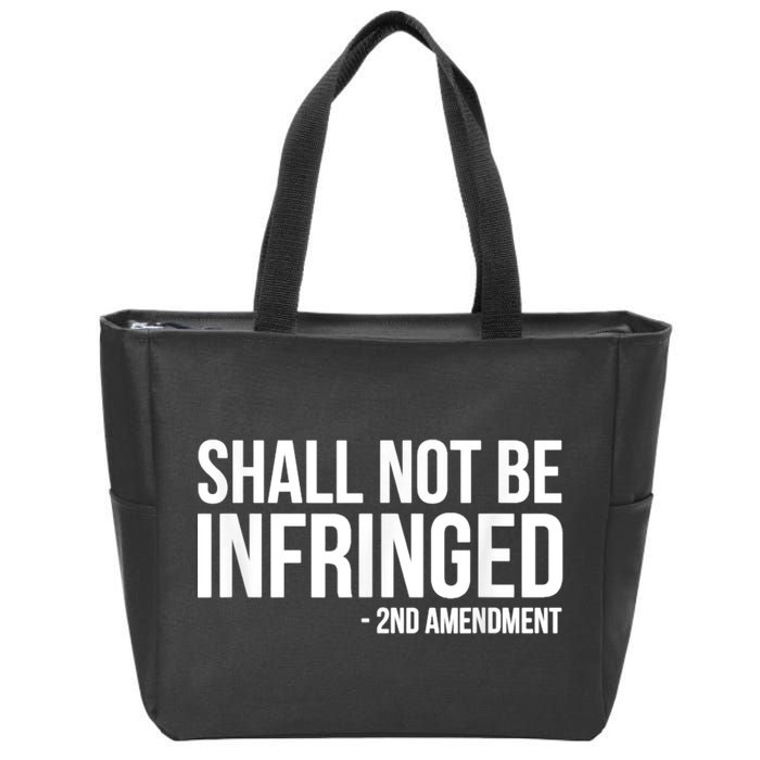 Shall Not Be Infringed 2nd Amendment Rights Zip Tote Bag