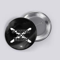 Scottish Not British Scottish Independence Button