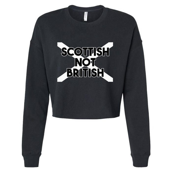 Scottish Not British Scottish Independence Cropped Pullover Crew
