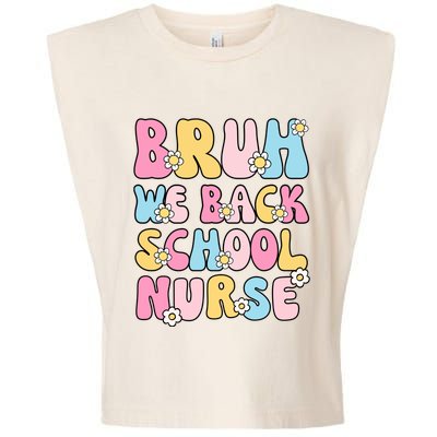 School Nurse Back School Bruh We Back School Nurse Funny Garment-Dyed Women's Muscle Tee