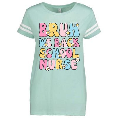 School Nurse Back School Bruh We Back School Nurse Funny Enza Ladies Jersey Football T-Shirt