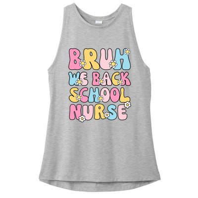 School Nurse Back School Bruh We Back School Nurse Funny Ladies PosiCharge Tri-Blend Wicking Tank