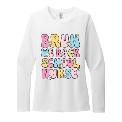 School Nurse Back School Bruh We Back School Nurse Funny Womens CVC Long Sleeve Shirt