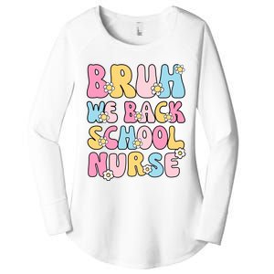 School Nurse Back School Bruh We Back School Nurse Funny Women's Perfect Tri Tunic Long Sleeve Shirt