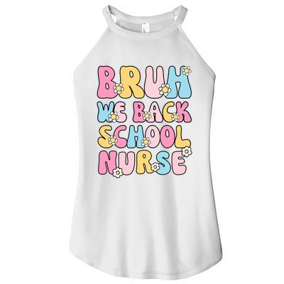 School Nurse Back School Bruh We Back School Nurse Funny Women's Perfect Tri Rocker Tank