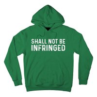 Shall Not Be Infringed Libertarian Second Amendment Pro Gun Hoodie