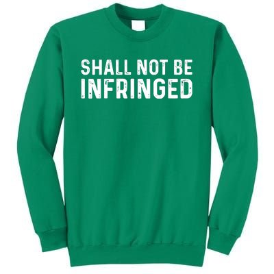 Shall Not Be Infringed Libertarian Second Amendment Pro Gun Sweatshirt