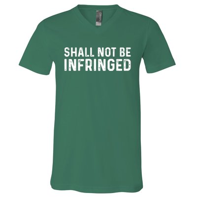 Shall Not Be Infringed Libertarian Second Amendment Pro Gun V-Neck T-Shirt