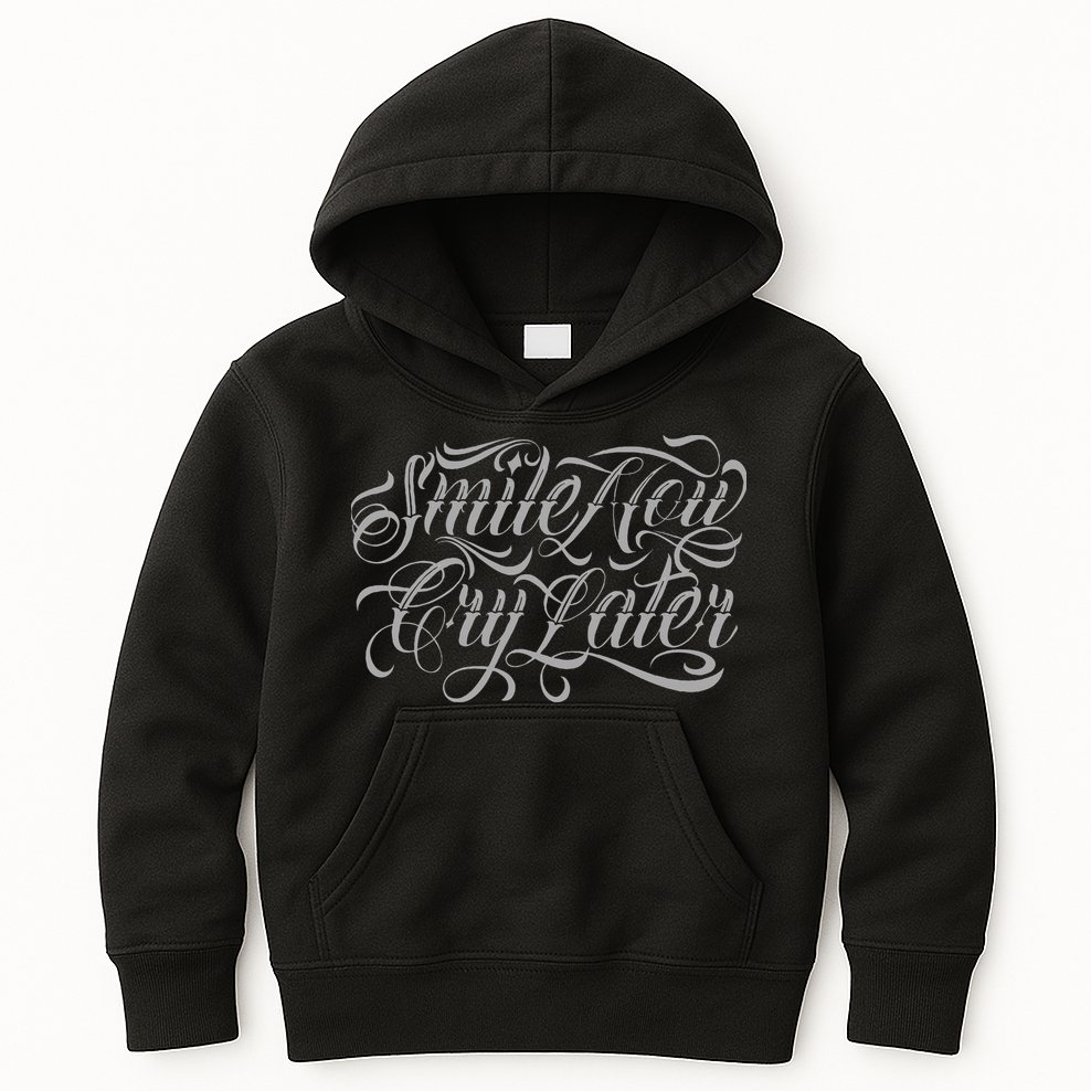 Smile Now Cry Later Tattoo Chicano Lettering Kids Hoodie