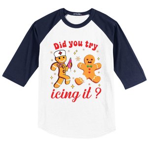 School Nurse Christmas Gingerbread Did You Try Icing It Baseball Sleeve Shirt