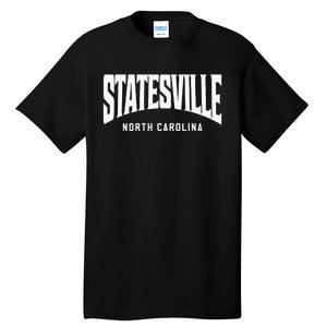 Statesville North Carolina Tall T-Shirt