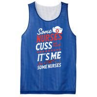 Some Nurses Cuss Too Much Its Me Im Some Nurses Gift Mesh Reversible Basketball Jersey Tank